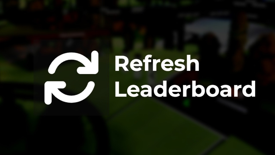 Refresh Leaderboard
