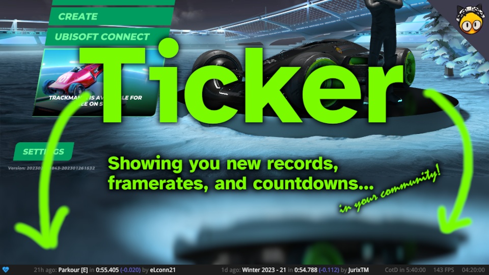 Ticker - Campaign/TotD records, CotD countdown, FPS, and more!