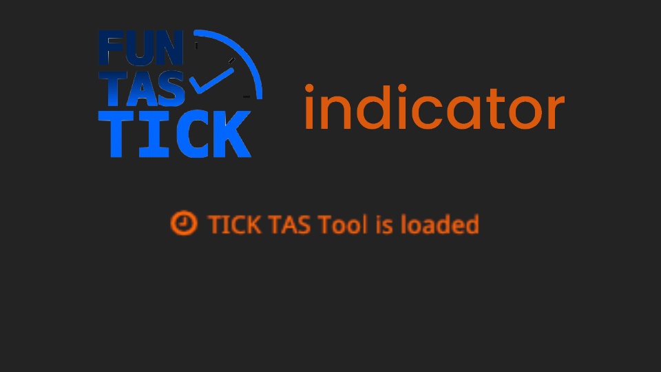 Is TICK TAS Tool loaded ?
